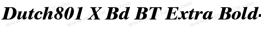 Dutch801 X Bd BT Extra Bold字体转换